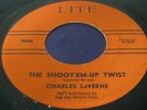 Hear OG Gangster Rocker Bopper Titty 45 Charles LaVerne on Lite Shootém Up Twist