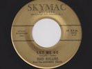 60s R&B/Soul Shaker BIRD ROLLINS/Burners Let Me Go SKYMAC 1012 M- Listen Now
