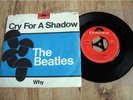 THE BEATLES, CRY FOR A SHADOW/WHY, GERMAN POLYDOR 7