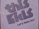 THIS KIDS Let's Have Fun RARE CA POWER POP/NEW WAVE EP