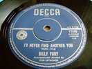 BILLY FURY-AUSSIE ISSUE- I'D NEVER FIND ANOTHER YOU / SLEEPLESS NIGHTS- C.1960s