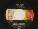  LATIN BOOGALOO 45 1ST PRESSING DECCA 21024 MANNY CORCHADO POW WOW