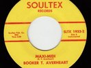 BOOKER T AVERHEART Maxi Midi RARE TEXAS FUNK 45 * Listen ORIG SOULTEX Heart Soul