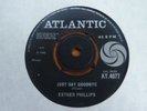 Esther Phillips - Just Say Goodbye 1966 UK 45 ATLANTIC