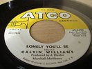 Calvin Williams- Lonely You'll Be Atco hear