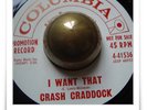 Crash Craddock I Want That POPCORN R&B ROCKABILLY SOUL 45