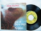 7' PINK FLOYD- ONE OF THESE DAYS/ FEARLESS  (ITALIENISCHE PRESSUNG)