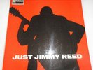 Jimmy Reed LP.  Just Jimmy Reed. Mono SL10055. Excellent Condition.