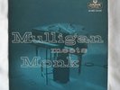 THELONIOUS MONK & GERRY MULLIGAN - Mulligan meets Monk - UK London  -58 M-