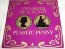 RARE,PLASTIC PENNY,TWO SIDES OF A PENNY.UK ORIGINAL1st PRESS,EX EX.
