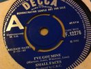 Small Faces - I've Got Mine/It's Too Late 7