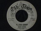 Freddie Houston If I Had Known RARE Northern Soul 45 Old Town 1156