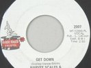 HARVEY SCALES & 7 SOUNDS . Soul Funk R&B 45  . Get Down / Love -Itis . . Exc