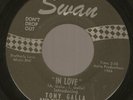 TONY GALLA ''In Love'' Northern Soul 45 orig Swan black label  The Rising Sons