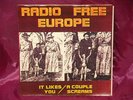 RADIO FREE EUROPE IT LIKES YOU 45 7