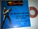 The WALKER BROTHERS The Sun Ain't Gonna Shine Anymore STAR CLUB