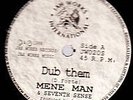 MENE MAN - DUB THEM    CLASSIC SHAKA ROOTS,  JAH WORKS