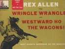 REX ALLEN Wringle Wrangle/Westward Ho The Wagons. DJ 78