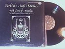 RARE TURKISH SUFI MUSIC FOLK LUTE OF ANATOLIA LYRICHORD LLST 7392