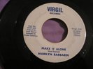 RARE MARILYN BARBARIN 45 MAKE IT ALONE NORTHERN SOUL