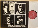 MAJOR ACCIDENT  Pneumatic Pneurosis  LP 12