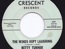Northern Soul Betty Turner The Winds Kept Laughing Crescent 637 - Audio/Listen