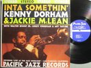 KENNY DORHAM  JACKIE MCLEAN  inta somethin'  PACIFIC JAZZ B 4011