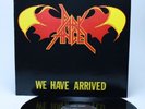 DARK ANGEL -We have arrived LP 1985 AXE KILLER REC.