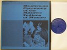 Mushroom Ceremony of the Mazatec Indians of Mexico - Folkways FR 8975