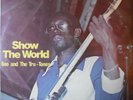 Rare Island Soul Funk LP - Boo & the Tru Tones 'Show the World' TREX ?