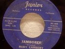 45 R&B / Soul RUDY LAMBERT Jamboree / I'll Do It 1961 Junior 1001/2 Berkeley