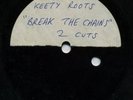 DUBPLATE - ORIGINAL ACETATE - KEETY ROOTS - BREAK THE CHAINS + SWAN LAKE