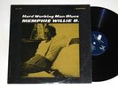 MEMPHIS WILLIE B: HARD WORKING MAN BLUES bluesville NM