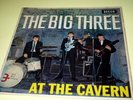 The Big Three At The Cavern Decca Mono DFE8552 1963 PS rare VGC+/VGC