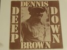 RARE ROOTS REGGAE DENNIS BROWN LP - DEEP DOWN - OBSERVER LABEL listen ???
