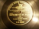 TRES RARE DISQUE POUR GRAMOPHONE GC 35502 IMPROMPTU ( RAOUL PUGNO )