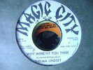 RARE PROMO  THELMA LINDSEY  MC-005  MAGIC CITY   WHY WERE'NT YOU THERE/PREPARED
