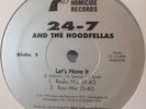 RANDOM RAP* 24-7 And The Hoodfellas – Let's Have It *SCARCE* Impossible To Find
