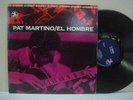 60s Jazz Funk PAT MARTINO El Hombre  NM  PRST-7513 VAN GELDER #103