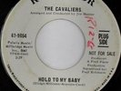rare Northern Soul 45 CAVALIERS hold to my baby Hear