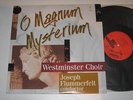 LP/O MAGNUM MYSTERIUM/WESTMINSTER CHOIR/FLUMMERFELT/CR 83 MEGARAR