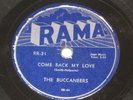  1953 DOO WOP R&B 78 THE BUCCANEERS RAMA 21 COME BACK MY LOVE