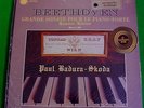 PAUL BADURA-SKODA-BEETHOVEN GRANDE  SONATAS POUR LE PIANO-FORTE - ASTREE SEALED