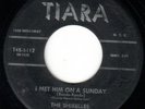 SHIRELLES 45 TIARA 6112 I MET HIM ON A SUNDAY/I WANT YOU TO BE MY BOYFRIEND