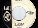 NORTHERN SOUL - ORLONS on CAMEO DJ  - NO LOVE BUT YOUR LOVE / ENVY  - HEAR