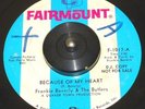 FRANKIE BEVERLY & THE BUTLERS Fairmount dj #1017  Because of my heart