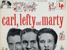 CARL,LEFTY and MARTY ROBBINS 1955 10