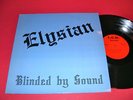 PRIVATE Heavy Metal LP ELYSIAN Blinded by Sound L.C.M 1986 Signed SAN DIEGO vg++