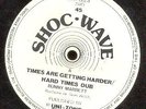 BUNNY MARRETT-Times Are Getting Harder, Dub-Shoc Wave 12