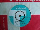 PETER JAY AND THE BLUE MEN: JUSTN TOO LATE (RARE TRIUMPH)